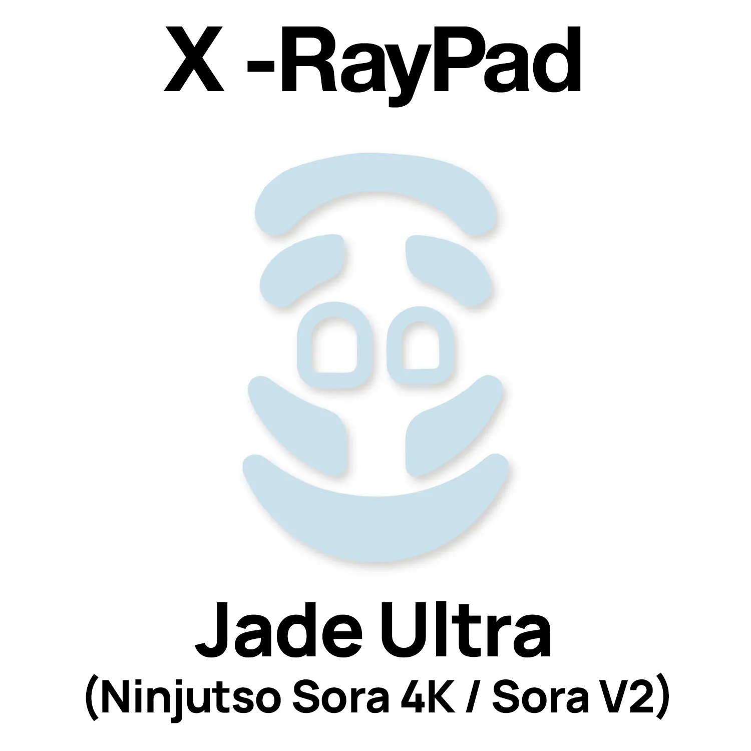 X-Raypad Jade Ultra Mouse Skates (Ninjutso Sora 4K / Sora V2)